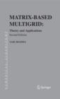 Image for Matrix-based multigrid: theory and applications