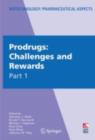 Image for Prodrugs: challenges and rewards : v. 5