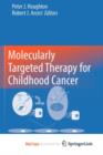 Image for Molecularly Targeted Therapy for Childhood Cancer