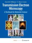 Image for Transmission Electron Microscopy : A Textbook for Materials Science