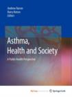 Image for Asthma, Health and Society