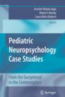 Image for Pediatric Neuropsychology Case Studies