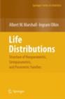 Image for Life distributions: structure of nonparametric, semiparametric, and parametric families