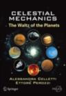 Image for Celestial Mechanics: The Waltz of the Planets