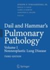 Image for Dail and Hammar&#39;s pulmonary pathology.: (Non-neoplastic lung disease) : Vol. 1,