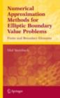 Image for Numerical approximation methods for elliptic boundary value problems: finite and boundary elements