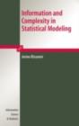 Image for Information and complexity in statistical modeling