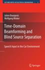 Image for Time-domain beamforming and blind source separation  : speech input in the car environment
