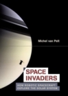 Image for Space invaders: how unmanned spacecraft have explored the universe for us