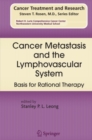 Image for Cancer metastasis and the lymphovascular system: basis for rational therapy