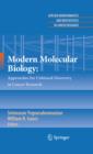 Image for Modern molecular biology: approaches for unbiased discovery in cancer research