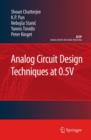 Image for Analog Circuit Design Techniques at 0.5V