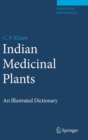 Image for Indian Medicinal Plants : An Illustrated Dictionary