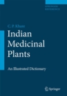 Image for Indian Medicinal Plants: An Illustrated Dictionary