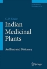 Image for Indian medicinal plants  : an illustrated dictionary