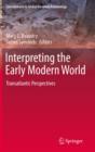 Image for Interpreting the early modern world: transatlantic perspectives