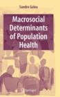Image for Macrosocial determinants of population health