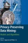 Image for Privacy-preserving data mining  : models and algorithms