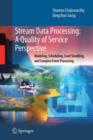 Image for Stream Data Processing: A Quality of Service Perspective