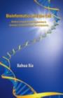Image for Bioinformatics and the cell: modern approaches in genomics, proteomics and transcriptomics