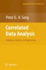 Image for Correlated data analysis  : modeling, analytics and applications