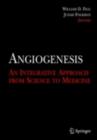 Image for Angiogenesis: an integrative approach from science to medicine