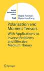Image for Polarization and Moment Tensors : With Applications to Inverse Problems and Effective Medium Theory