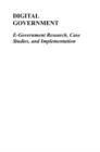 Image for Digital Government: E-government Research, Case Studies, and Implementation : 17