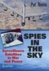 Image for Spies in the Sky: Surveillance Satellites in War and Peace