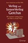 Image for Verilog and System Verilog gotchas: 101 common coding errors and how to avoid them