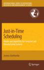 Image for Just-in-time scheduling  : models and algorithms for computer and manufacturing systems