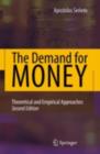 Image for The Demand for Money: Theoretical and Empirical Approaches