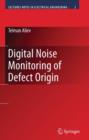 Image for Digital Noise Monitoring of Defect Origin