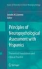 Image for Principles of neuropsychological assessment with Hispanics: theoretical foundations and clinical practice
