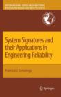 Image for System Signatures and their Applications in Engineering Reliability
