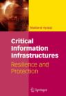 Image for Critical Information Infrastructures : Resilience and Protection