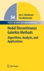Image for Nodal discontinuous Galerkin methods  : algorithms, analysis, and applications