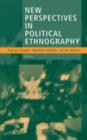 Image for New perspectives in political ethnography
