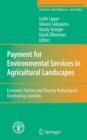 Image for Payment of environmental services in agricultural landscapes  : economic policies and poverty reduction in developing countries