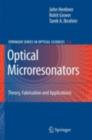 Image for Optical microresonators: theory, fabrication, and applications