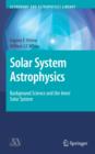 Image for Solar system astrophysics  : a text for the science of planetary systems: Background science and the inner solar system