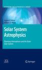 Image for Solar system astrophysics: a text for the science of planetary systems