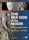 Image for The far side of the moon: a photographic guide