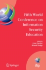 Image for Fifth World Conference on Information Security Education: proceedings of the IFIP TC11 WG 11.8, WISE 5, 19 to 21 June 2007, United States Military Academy, West Point, New York, USA