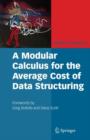 Image for A Modular Calculus for the Average Cost of Data Structuring