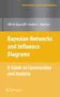 Image for Bayesian networks and influence diagrams: a guide to construction and analysis