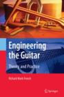 Image for Engineering the Guitar
