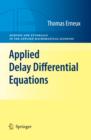 Image for Applied delay differential equations : v. 3