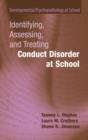 Image for Identifying, Assessing, and Treating Conduct Disorder at School