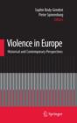 Image for Violence in Europe  : historical and contemporary perspectives